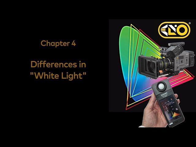 Kino Flo LED Colorimetry for Cinema ~ Chapter 4 ~ Differences in “White Light”
